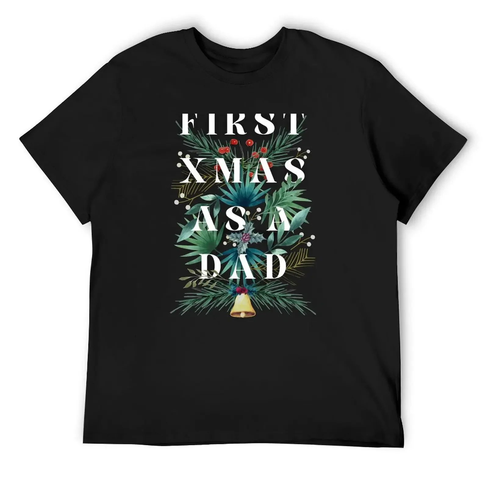 First Xmas as a Dad T-Shirt quick drying graphics graphic t shirts man t shirt mens graphic t-shirts hip hop
First Xmas as a Dad T-Shirt quick drying graphics graphic t shirts man t shirt mens graphic t-shirts hip hop