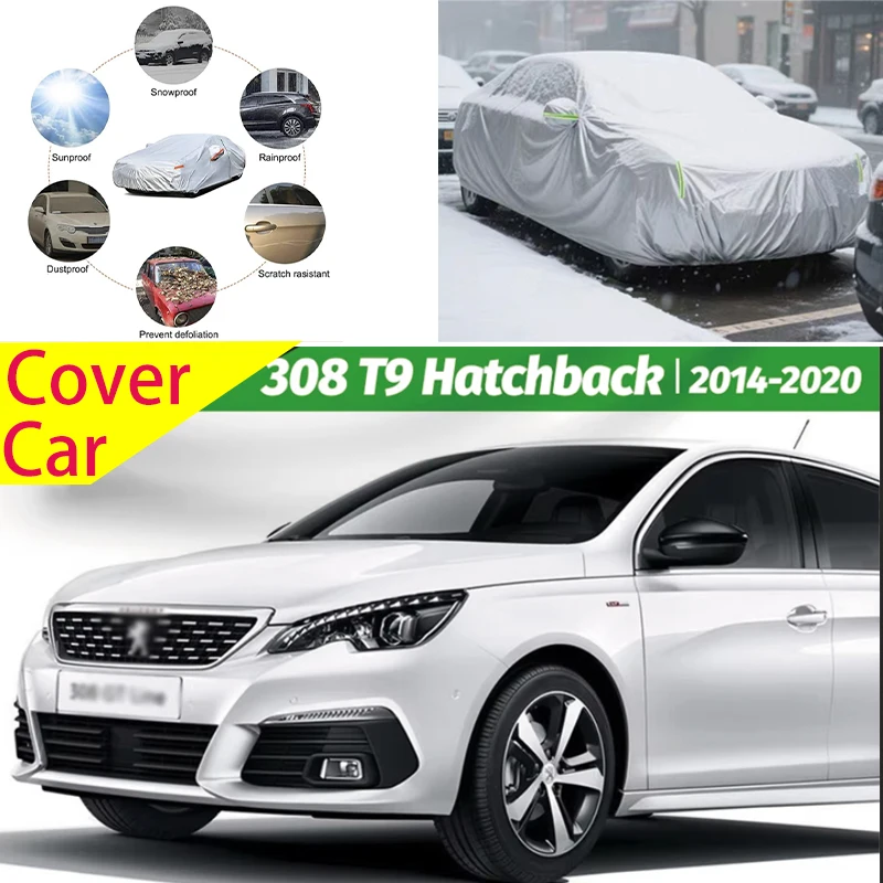 For Peugeot 308 T9 Hatchback 2014 - 2020 Full Car Covers Outdoor Sun Anti UV Rain Snow Dust Protection Oxford Cloth Accessories
For Peugeot 308 T9 Hatchback 2014 - 2020 Full Car Covers Outdoor Sun Anti UV Rain Snow Dust Protection Oxford Cloth Accessories