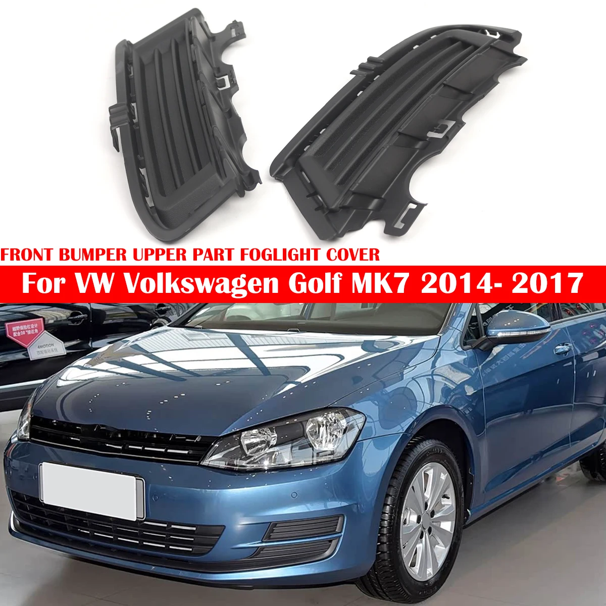 1 Pair Car Front Bumper Upper Part Fog Light Grille Cover For VW Volkswagen Golf MK7 2014-2017 5G0853212D 5G0853211D
1 Pair Car Front Bumper Upper Part Fog Light Grille Cover For VW Volkswagen Golf MK7 2014-2017 5G0853212D 5G0853211D