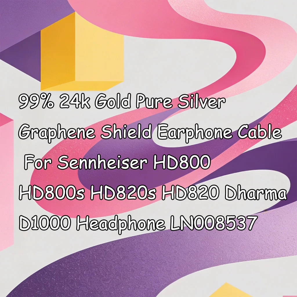 99% 24k Gold Pure Silver Graphene Shield Earphone Cable For Sennheiser HD800 HD800s HD820s HD820 Dharma D1000 Headphone LN008537
99% 24k Gold Pure Silver Graphene Shield Earphone Cable For Sennheiser HD800 HD800s HD820s HD820 Dharma D1000 Headphone LN008537