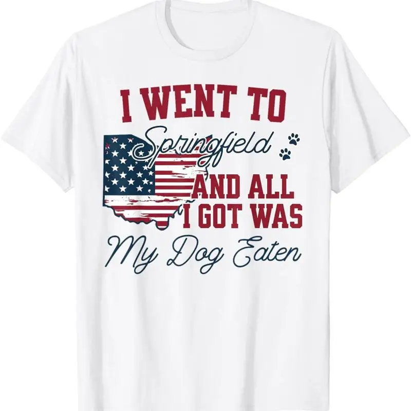 I Went To Springfield And All Got Was My Dog Eaten T Shirt
I Went To Springfield And All Got Was My Dog Eaten T Shirt