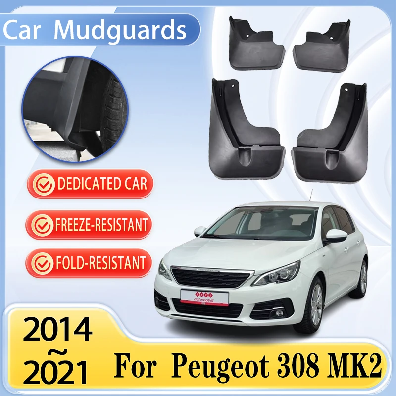 Car Mudguards For Peugeot 308 Hatchback MK2 2014~2021 Auto Anti-splash Mud Guard Flaps Splas Splash Guard Fender Car Accessories
Car Mudguards For Peugeot 308 Hatchback MK2 2014~2021 Auto Anti-splash Mud Guard Flaps Splas Splash Guard Fender Car Accessories