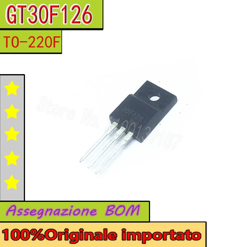 GT30F126 30F126 TO-220F, стандартные Плазменные трубки с жидкими кристаллами
GT30F126 30F126 TO-220F, стандартные Плазменные трубки с жидкими кристаллами