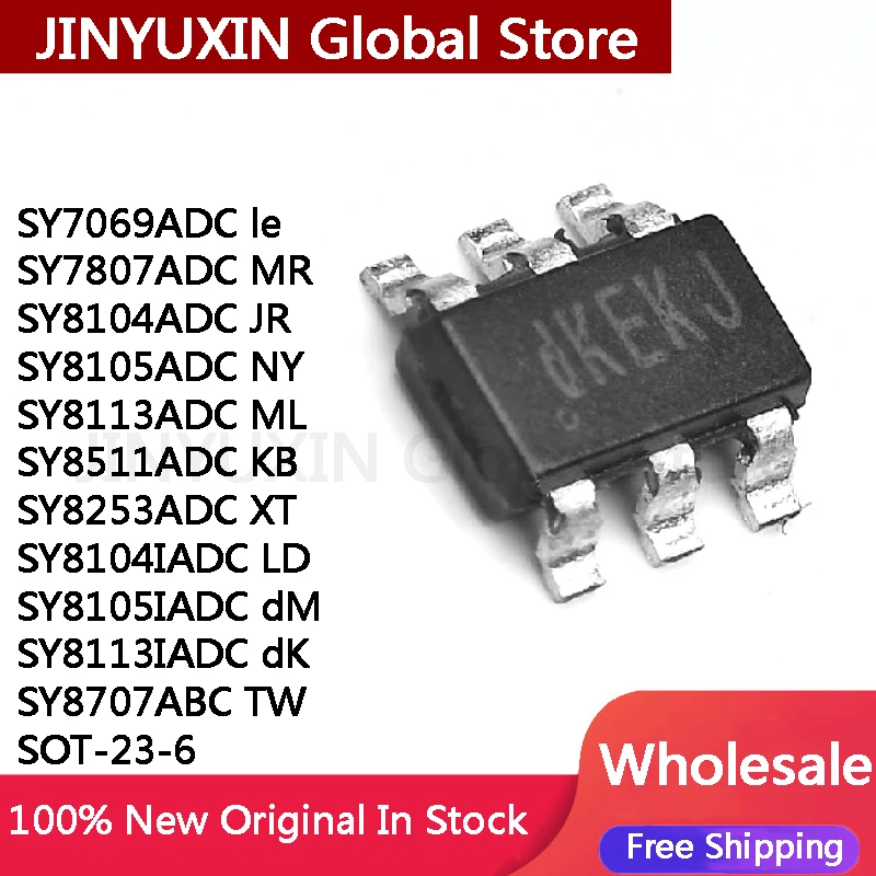 20 шт., SY7069ADC le SY7807ADC MR SY8104ADC JR SY8105ADC NY SY8113ADC ML SY8511ADC KB SOT-23-6, интегральная микросхема, оптовая продажа
20 шт., SY7069ADC le SY7807ADC MR SY8104ADC JR SY8105ADC NY SY8113ADC ML SY8511ADC KB SOT-23-6, интегральная микросхема, оптовая продажа