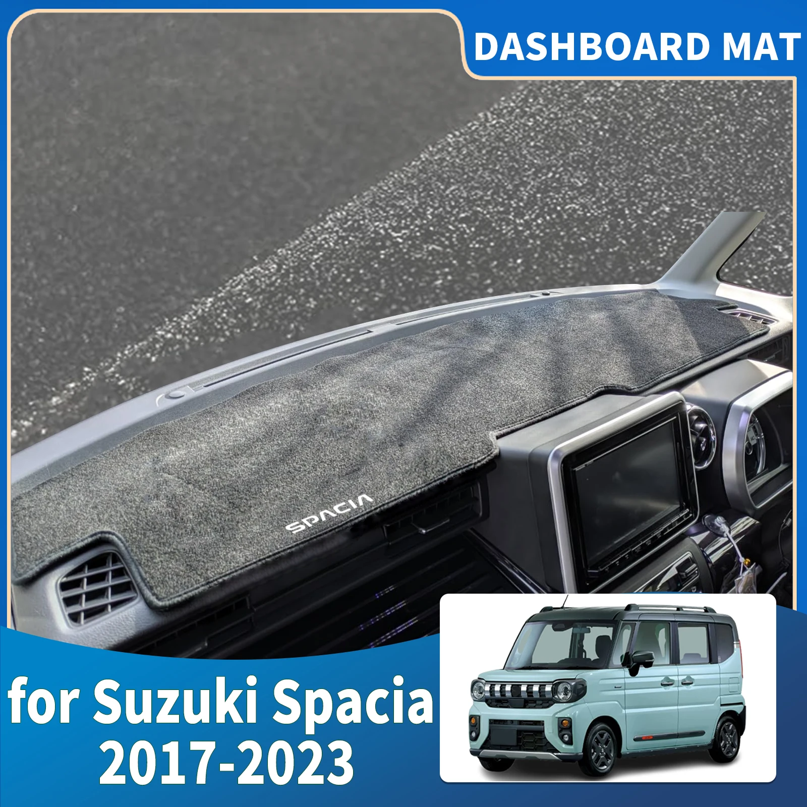 fit for Suzuki Spacia MK2 MK53S 2017-2023 RHD Car Dashmat Dashboard Cover Pad Protective Carpet Accessories DashMat Sunshade
fit for Suzuki Spacia MK2 MK53S 2017-2023 RHD Car Dashmat Dashboard Cover Pad Protective Carpet Accessories DashMat Sunshade