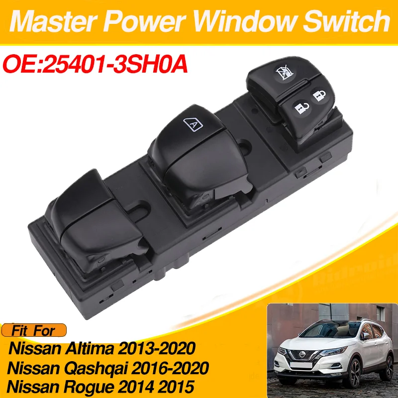 Car Electric Control Power Master Window Switch 25401-3SH0A For Nissan Altima Qashqai Rogue
Car Electric Control Power Master Window Switch 25401-3SH0A For Nissan Altima Qashqai Rogue