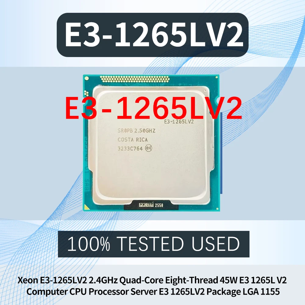 Xeon E3-1265LV2 2.4GHz Quad-Core Eight-Thread 45W E3 1265L V2 Computer CPU Processor Server E3 1265LV2 Package LGA 1155
Xeon E3-1265LV2 2.4GHz Quad-Core Eight-Thread 45W E3 1265L V2 Computer CPU Processor Server E3 1265LV2 Package LGA 1155