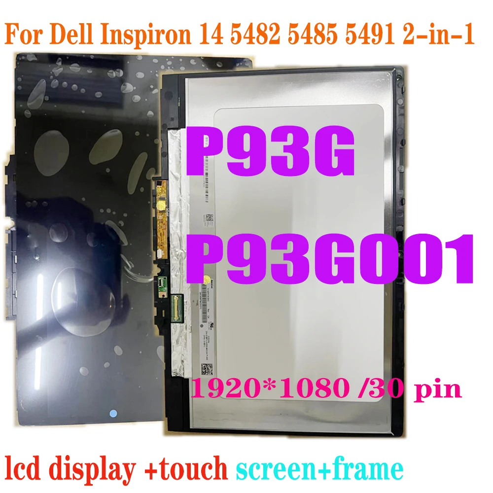 Original 14’’ FHD LCD For Dell Inspiron 14 5482 5485 5491 2-in-1 P93G P93G001 LCD Display Touch Digitizer Screen Assembly Frame
Original 14’’ FHD LCD For Dell Inspiron 14 5482 5485 5491 2-in-1 P93G P93G001 LCD Display Touch Digitizer Screen Assembly Frame