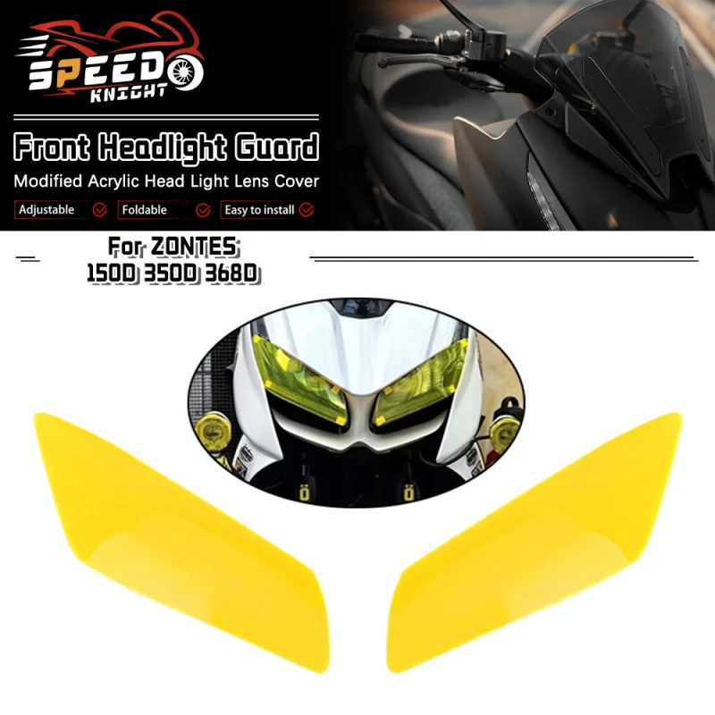 New motorcycle acrylic front headlight guard head light lens cover protector for zontes 150D 350d 368D
New motorcycle acrylic front headlight guard head light lens cover protector for zontes 150D 350d 368D