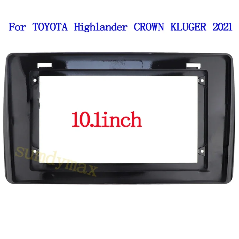 10.1inch 2 Din Car Radio Fascia For TOYOTA Highlander CROWN KLUGER 2021 Android Big Screen Audio Dash Fitting Panel Kit
10.1inch 2 Din Car Radio Fascia For TOYOTA Highlander CROWN KLUGER 2021 Android Big Screen Audio Dash Fitting Panel Kit