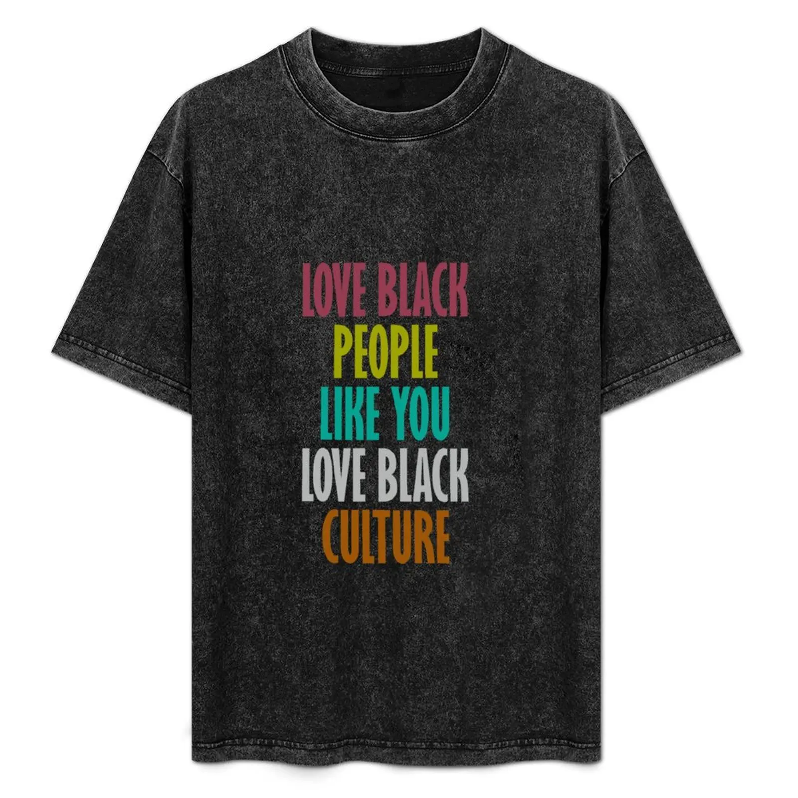 LOVE BLACK PEOPLE LIKE YOU LOVE BLACK CULTURE T-Shirt Ultra Soft Breathable Tee Top
LOVE BLACK PEOPLE LIKE YOU LOVE BLACK CULTURE T-Shirt Ultra Soft Breathable Tee Top