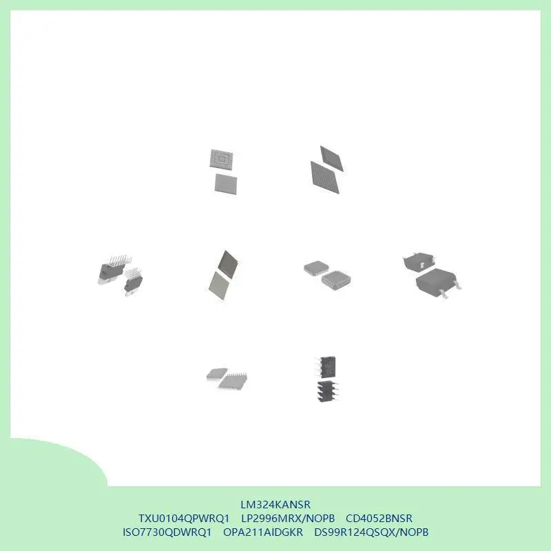 LM324KANSR TXU0104QPWRQ1 LP2996MRX/NOPB CD4052BNSR ISO7730QDWRQ1 OPA211AIDGKR DS99R124QSQX/NOPB
LM324KANSR TXU0104QPWRQ1 LP2996MRX/NOPB CD4052BNSR ISO7730QDWRQ1 OPA211AIDGKR DS99R124QSQX/NOPB