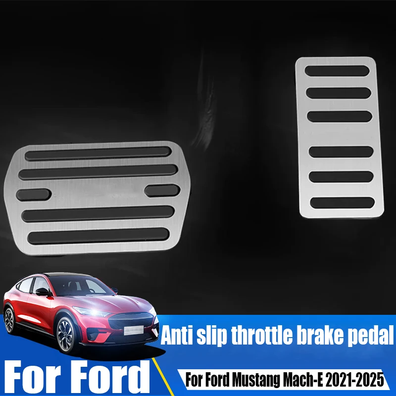 Anti slip accelerator brake pedal car interior decoration accessories For Ford Mustang Mach-E 2021 2022 2023 2024 2025
Anti slip accelerator brake pedal car interior decoration accessories For Ford Mustang Mach-E 2021 2022 2023 2024 2025