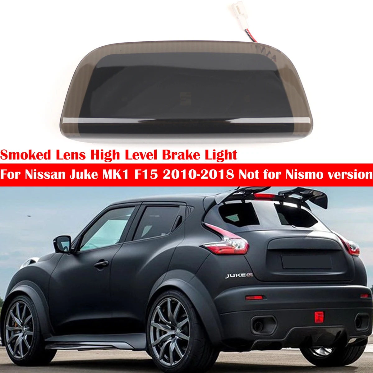 Smoked Car Rear Third High Level Brake LED Stop Light Lamp For Nissan Juke MK1 F15 2010-2018 (Not for Nismo version) 26590-1KA0B
Smoked Car Rear Third High Level Brake LED Stop Light Lamp For Nissan Juke MK1 F15 2010-2018 (Not for Nismo version) 26590-1KA0B