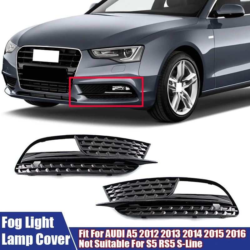 A Pair Fog Light Covers Car Lamp Outer Frame Fit For AUDI A5 2012-2016 (Not Suitable For S5 RS5 S-Line) 8T0807681H, 8T0807682H
A Pair Fog Light Covers Car Lamp Outer Frame Fit For AUDI A5 2012-2016 (Not Suitable For S5 RS5 S-Line) 8T0807681H, 8T0807682H