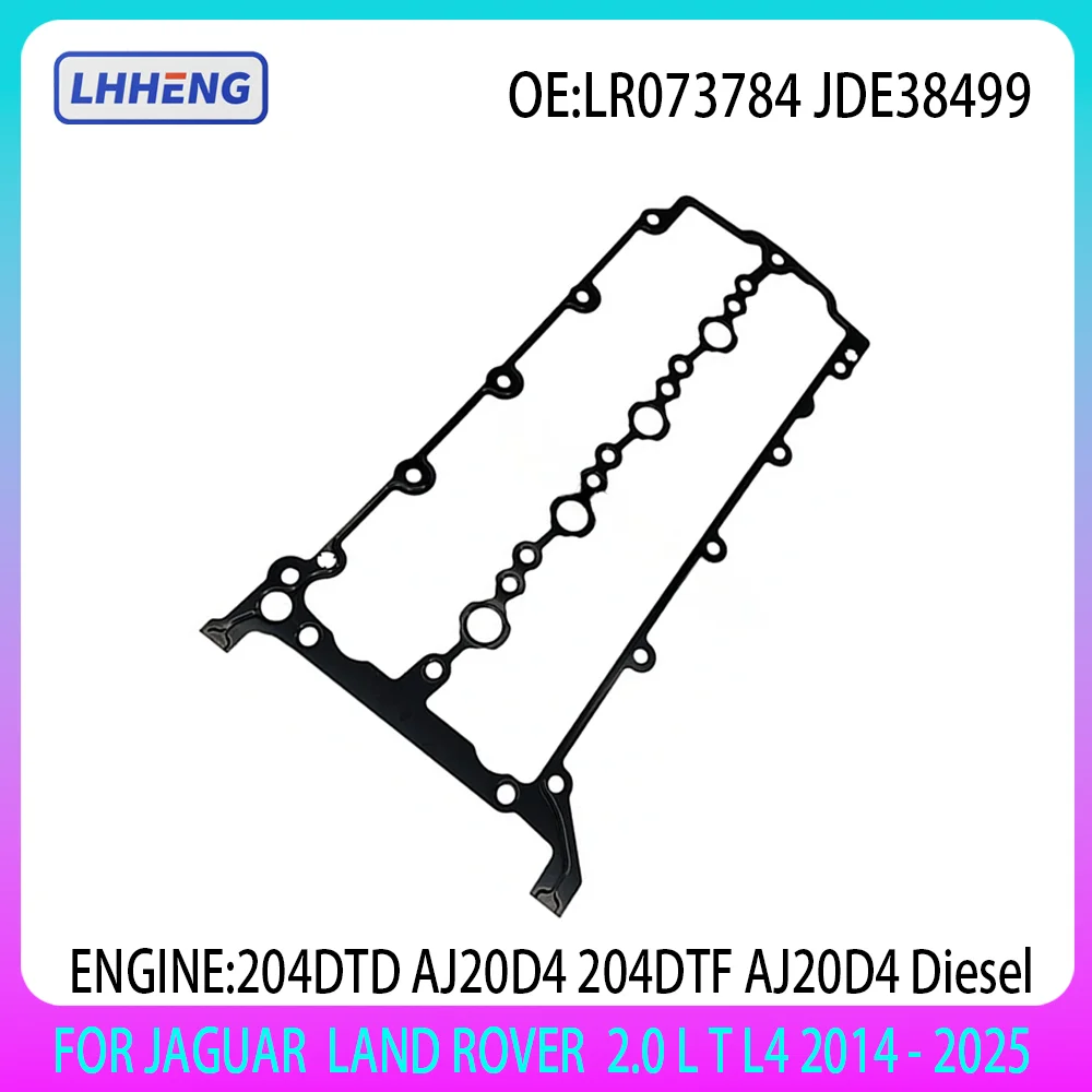 Cylinder Head Camshaft Cover Gasket FOR JAGUAR XE XF LAND ROVER DISCOVERY RANGE ROVER 2.0L 2.0 T 204DTD AJ20D4 Diesel 2014-2025
Cylinder Head Camshaft Cover Gasket FOR JAGUAR XE XF LAND ROVER DISCOVERY RANGE ROVER 2.0L 2.0 T 204DTD AJ20D4 Diesel 2014-2025