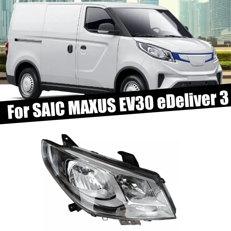 Auto Parts Head Light For SAIC MAXUS EV30 eDeliver 3 Car Accessories Front Bumper Head Light Signal Light Driving Light Assembly
Auto Parts Head Light For SAIC MAXUS EV30 eDeliver 3 Car Accessories Front Bumper Head Light Signal Light Driving Light Assembly