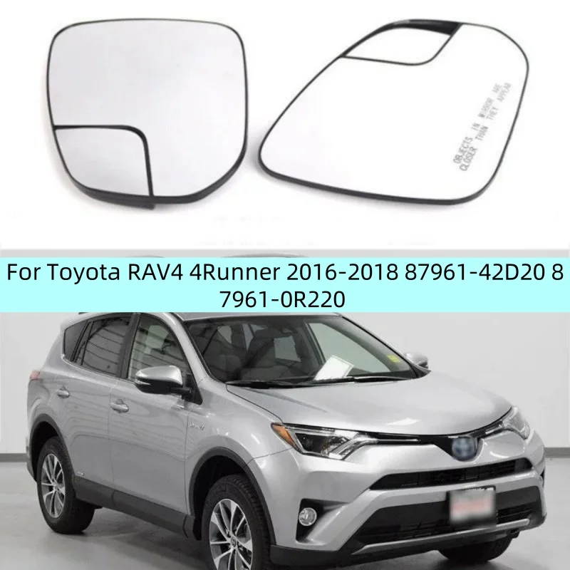 For Toyota RAV4 4Runner 2016-2018 87961-42D20 87961-0R220 87961-42D20 87961-0R220 Heated Side Rearview Mirror Glass Lens
For Toyota RAV4 4Runner 2016-2018 87961-42D20 87961-0R220 87961-42D20 87961-0R220 Heated Side Rearview Mirror Glass Lens