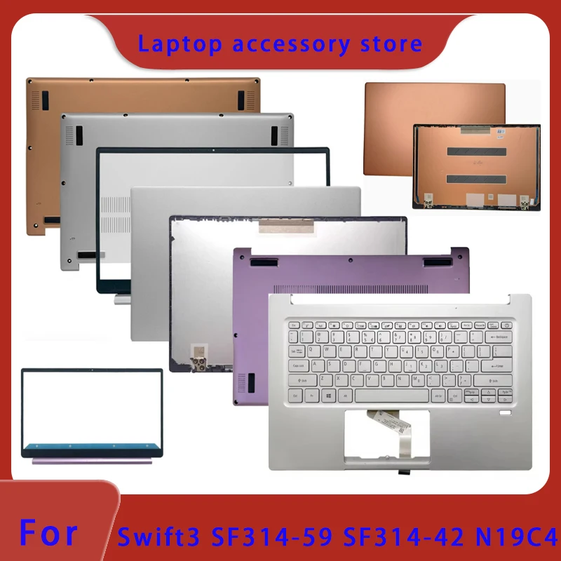 New suitable for Swift3 SF314-59 SF314-42 N19C4 laptop LCD screen top cover, front panel, palm rest, bottom shell hinge ABCD
New suitable for Swift3 SF314-59 SF314-42 N19C4 laptop LCD screen top cover, front panel, palm rest, bottom shell hinge ABCD