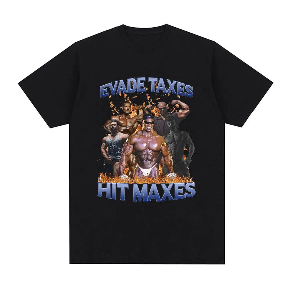 Evade Taxes Hit Maxes Gym Meme Graphic T-shirt Men Fashion Hip Hop Vintage Short Sleeve T-shirts 100% Cotton Tee Shirt Oversized
Evade Taxes Hit Maxes Gym Meme Graphic T-shirt Men Fashion Hip Hop Vintage Short Sleeve T-shirts 100% Cotton Tee Shirt Oversized