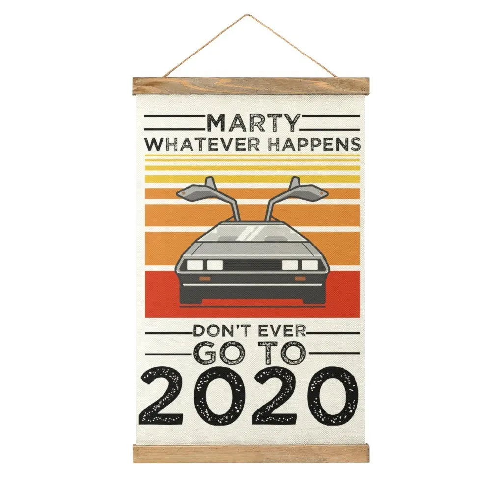 Funny Graphic Marty Whatever Happens Don T Ever Go To 2020 (2) Canvas Hanging Picture Wall Decoration Funny Sarcastic Bedroom
Funny Graphic Marty Whatever Happens Don T Ever Go To 2020 (2) Canvas Hanging Picture Wall Decoration Funny Sarcastic Bedroom