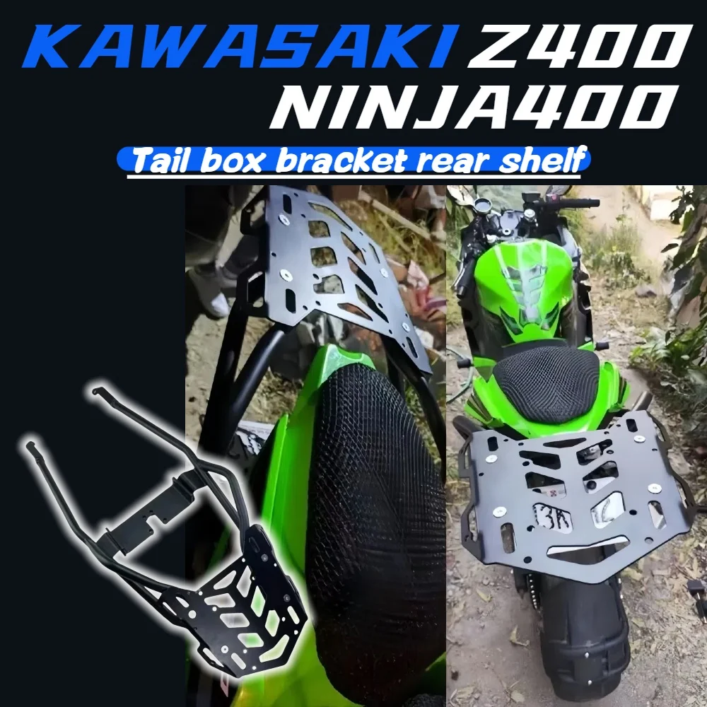 For Kawasaki Ninja400 Z400 rear rack tail box bracket placement bar rack 18-24
For Kawasaki Ninja400 Z400 rear rack tail box bracket placement bar rack 18-24