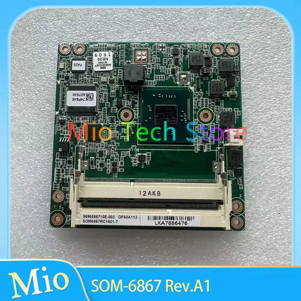 SOM-6867 Industrial Control Computer Motherboard SOM-6867 Rev.A1
SOM-6867 Industrial Control Computer Motherboard SOM-6867 Rev.A1