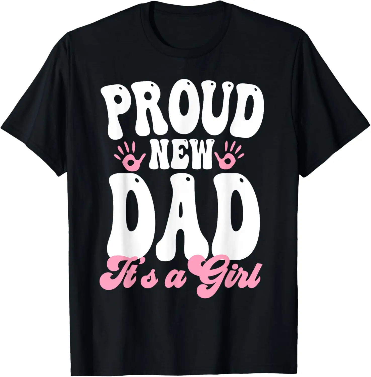 Proud New Dad It's A Girl Gifts Father to be Soon to be Dad T-Shirt,Comfortable cotton T-shirt
Proud New Dad It's A Girl Gifts Father to be Soon to be Dad T-Shirt,Comfortable cotton T-shirt