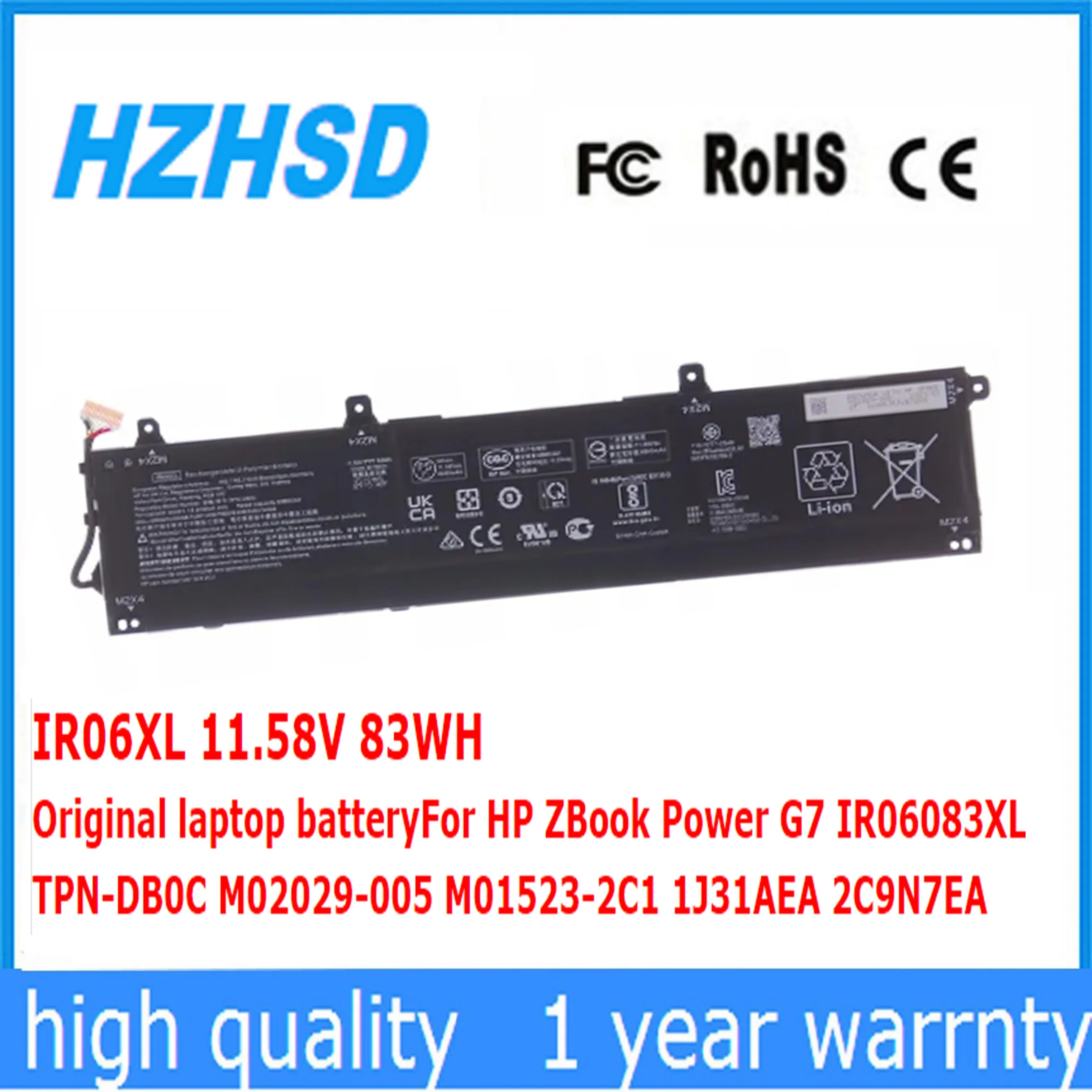 IR06XL 11.58V 83WH Original laptop batteryFor HP ZBook Power G7 IR06083XL TPN-DB0C M02029-005 M01523-2C1 1J31AEA 2C9N7EA
IR06XL 11.58V 83WH Original laptop batteryFor HP ZBook Power G7 IR06083XL TPN-DB0C M02029-005 M01523-2C1 1J31AEA 2C9N7EA