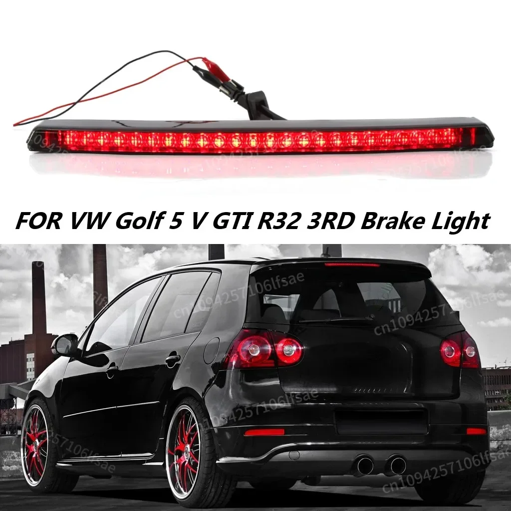 Fit For VW Golf MK5 V GTI R32 High Mount LED Rear 3RD Brake Light Tail Stop Lamp 1K8945087D Black Lens 5K6945087C 1K6945097F 
Fit For VW Golf MK5 V GTI R32 High Mount LED Rear 3RD Brake Light Tail Stop Lamp 1K8945087D Black Lens 5K6945087C 1K6945097F
