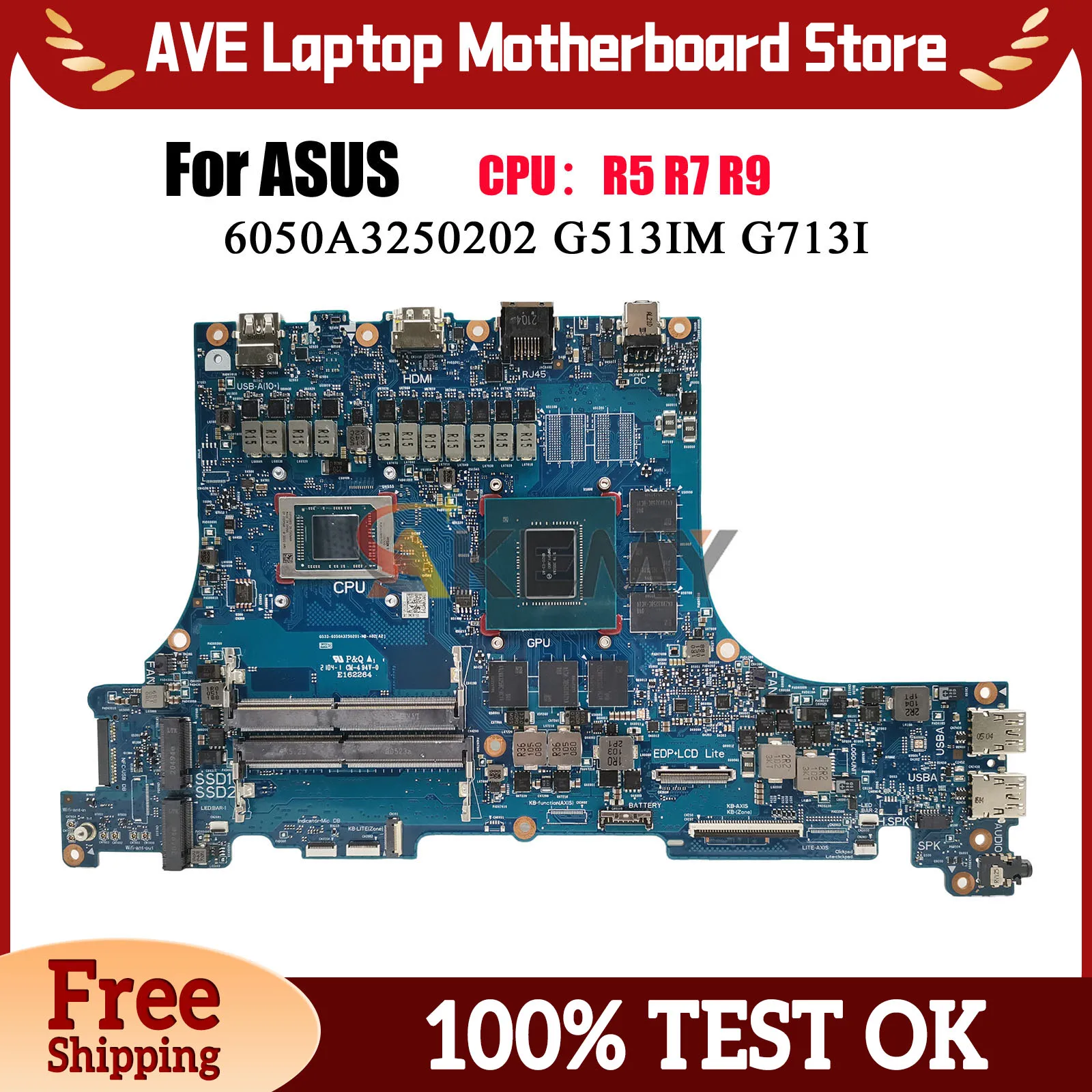 6050A3250202 Laptop Motherboard For ASUS ROG Strix G15 G513I G513IM Notebook Mainboard With R5 R7 R9 CPU 100% tests OK fast ship
6050A3250202 Laptop Motherboard For ASUS ROG Strix G15 G513I G513IM Notebook Mainboard With R5 R7 R9 CPU 100% tests OK fast ship