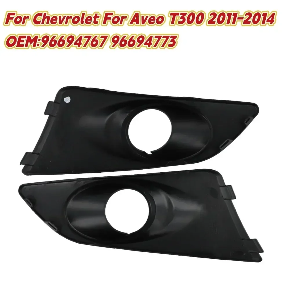 2pcs Left Right Front Bumper Fog Light Cover For Chevrolet For Aveo T300 2011-2014 Car Accessories Fog Lamp Shell 96694767
2pcs Left Right Front Bumper Fog Light Cover For Chevrolet For Aveo T300 2011-2014 Car Accessories Fog Lamp Shell 96694767