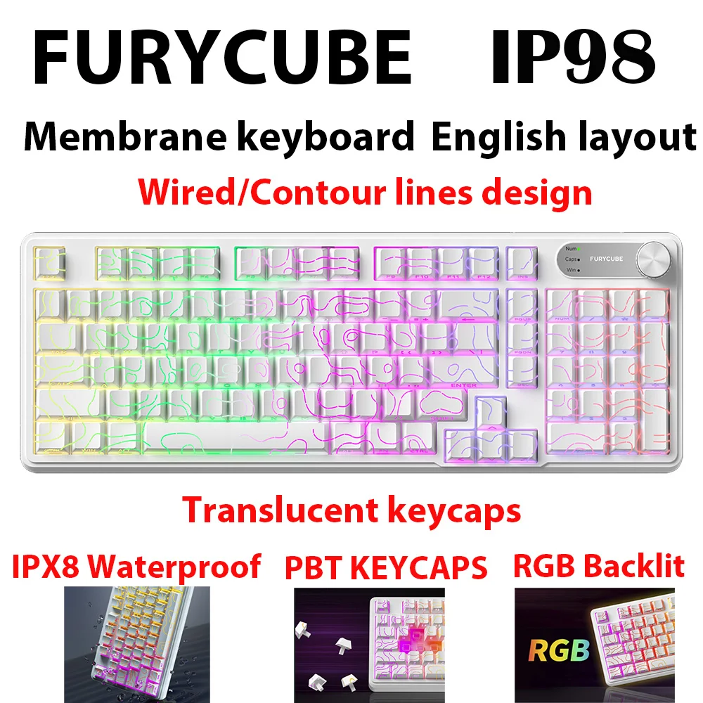 FURYCUBE IP98 Wired Membrane Keyboard Contour Line White, RGB, IPX8 Waterproof, Silent, PBT Keycap, English layout, 98 keys
FURYCUBE IP98 Wired Membrane Keyboard Contour Line White, RGB, IPX8 Waterproof, Silent, PBT Keycap, English layout, 98 keys