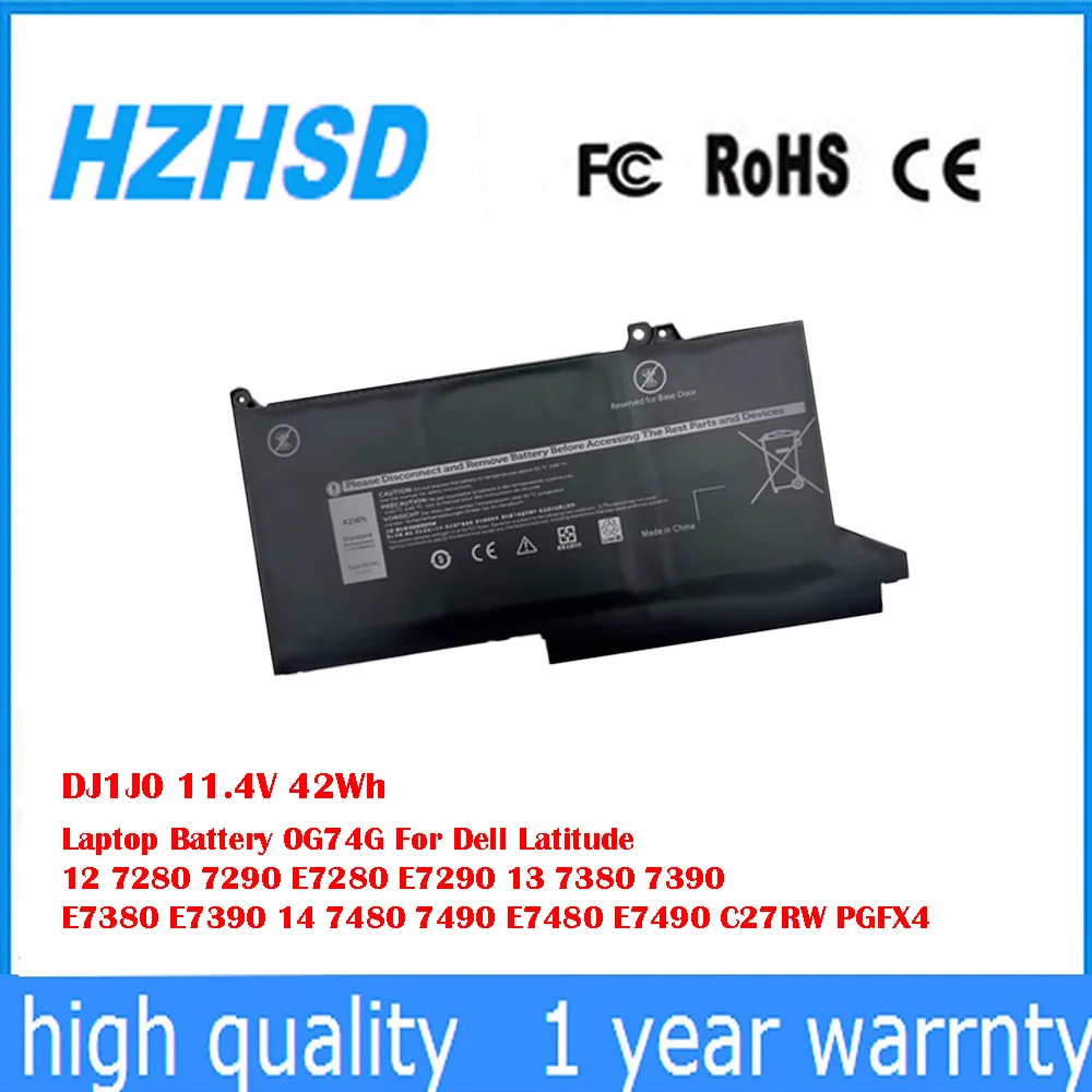 DJ1J0 11.4V 42Wh Laptop Battery 0G74G For Dell Latitude 12 7280 7290 E7280 E7290 13 7380 7390 E7380 E7390 14 7480 7490 E7480
DJ1J0 11.4V 42Wh Laptop Battery 0G74G For Dell Latitude 12 7280 7290 E7280 E7290 13 7380 7390 E7380 E7390 14 7480 7490 E7480