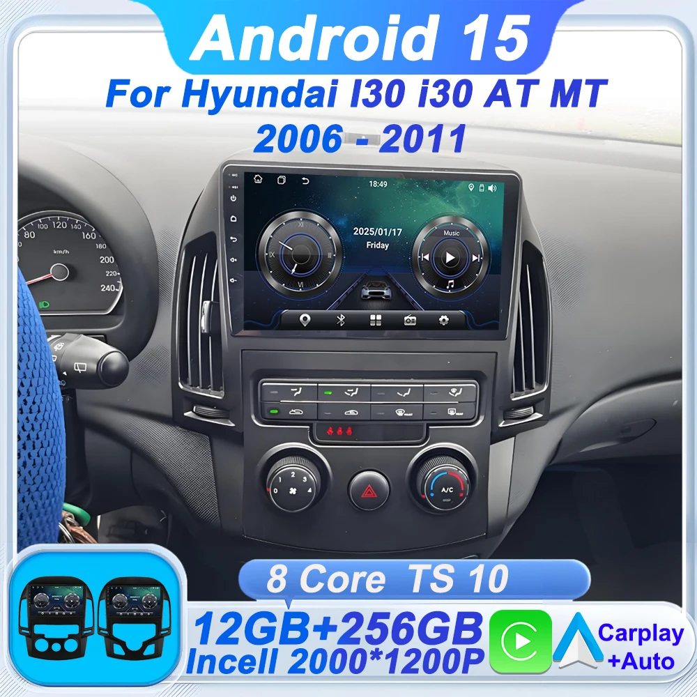 Car Radio For Hyundai I30 i30 AT MT 2006 - 2011 Android 15 Car Multimeida Player Navigation GPSTouch Screen Bluetooth 8 Core DSP
Car Radio For Hyundai I30 i30 AT MT 2006 - 2011 Android 15 Car Multimeida Player Navigation GPSTouch Screen Bluetooth 8 Core DSP