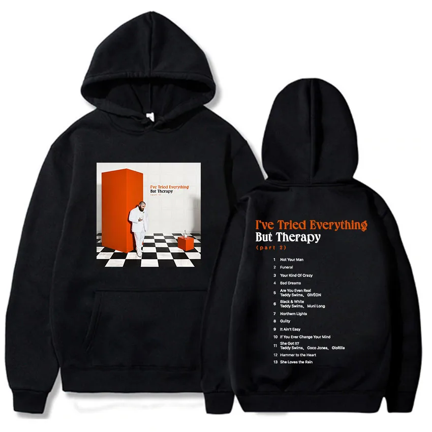 I've Tried Everything But Therapy Party 2 Album 2025 Hoodies TeddySwims Famous Singer Printing Sweatshirts Women Clothes Unisex
I've Tried Everything But Therapy Party 2 Album 2025 Hoodies TeddySwims Famous Singer Printing Sweatshirts Women Clothes Unisex