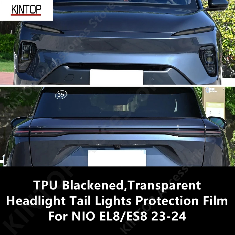 For NIO EL8/ES8 23-24 TPU Blackened,Transparent Headlight,TailLights Protective Film, Headlight Protection, Film Modification
For NIO EL8/ES8 23-24 TPU Blackened,Transparent Headlight,TailLights Protective Film, Headlight Protection, Film Modification