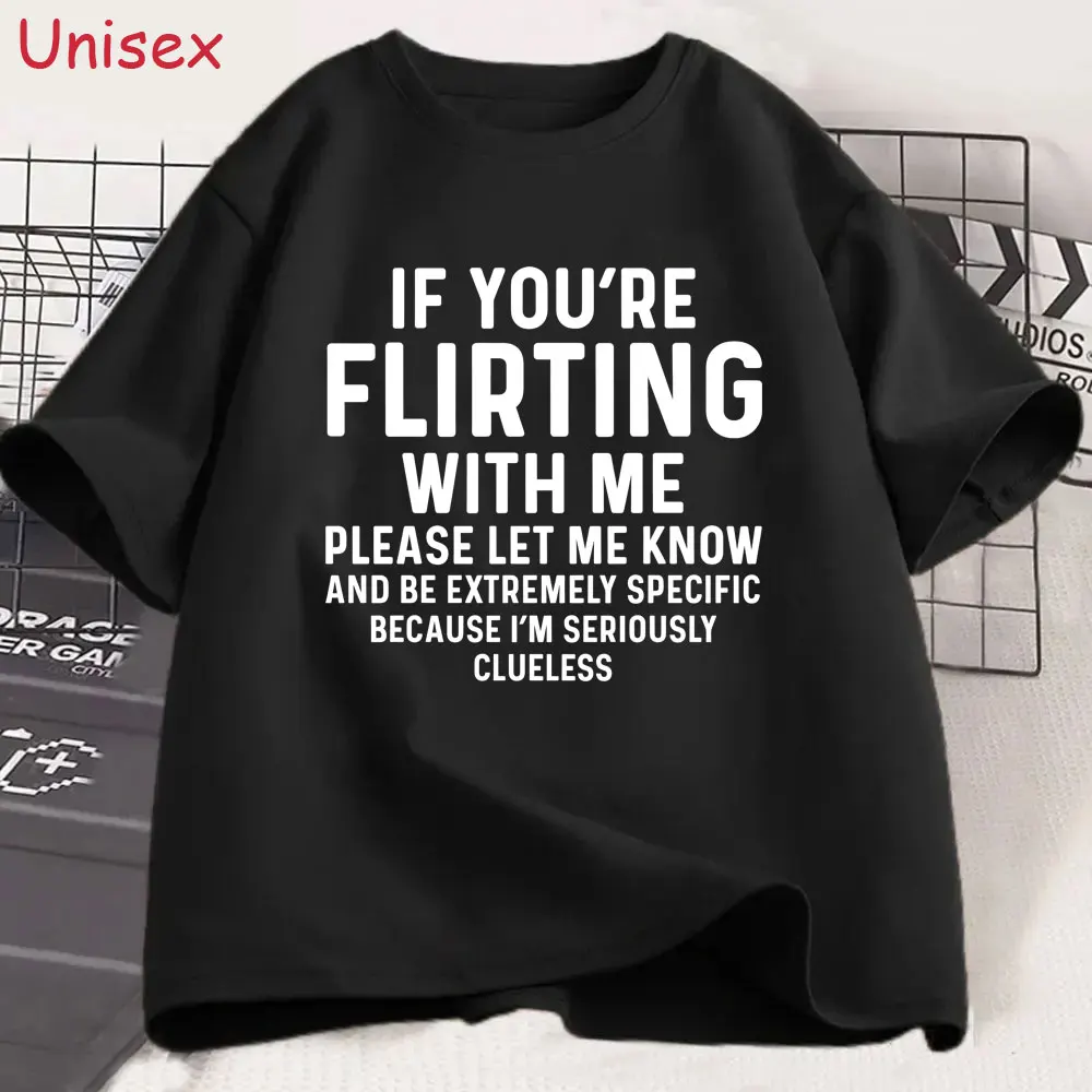 If You're Flirting with Me Please Let Me Know Funny English Letters T-shirt Men's Fashion Humor T Shirts Unisex Casual T-shirts
If You're Flirting with Me Please Let Me Know Funny English Letters T-shirt Men's Fashion Humor T Shirts Unisex Casual T-shirts