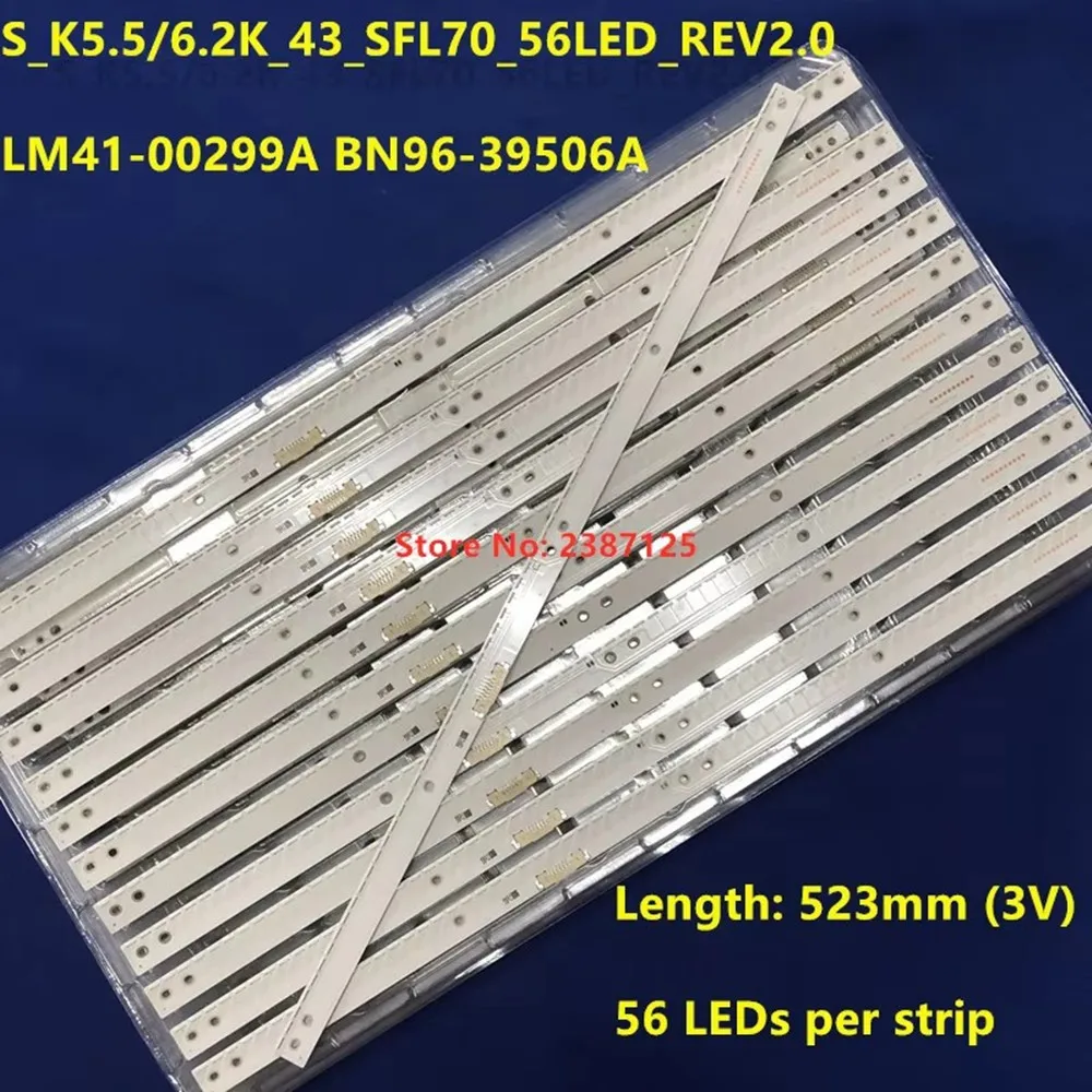 10PCS LED Strip V6EY_430SM0_56LED_R4 S_K5.5/6.2K_43_SFL70_56LED_REV2.0 LM41-00299A BN96-39506A for UE43M5505AKX HG43AE690DK
10PCS LED Strip V6EY_430SM0_56LED_R4 S_K5.5/6.2K_43_SFL70_56LED_REV2.0 LM41-00299A BN96-39506A for UE43M5505AKX HG43AE690DK