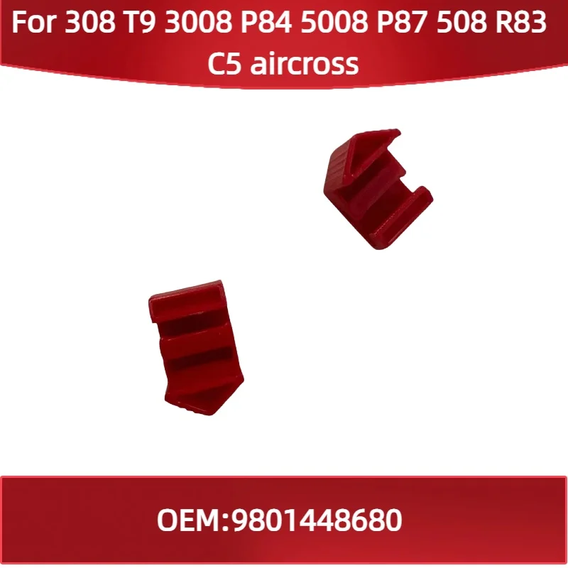 Fuse box cover fixing buckle 9801448680 For Peugeot 308 T9 3008 P84 5008 P87 508 R83 for Citroen C5 aircross
Fuse box cover fixing buckle 9801448680 For Peugeot 308 T9 3008 P84 5008 P87 508 R83 for Citroen C5 aircross