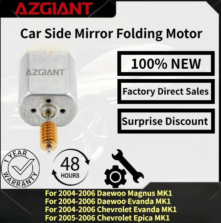 For 2005-2006 Chevrolet Epica MK1/Evanda 2004-2006/Daewoo Magnus AZGIANT Car Side Mirror Folding Motor New replacement parts OEM
For 2005-2006 Chevrolet Epica MK1/Evanda 2004-2006/Daewoo Magnus AZGIANT Car Side Mirror Folding Motor New replacement parts OEM
