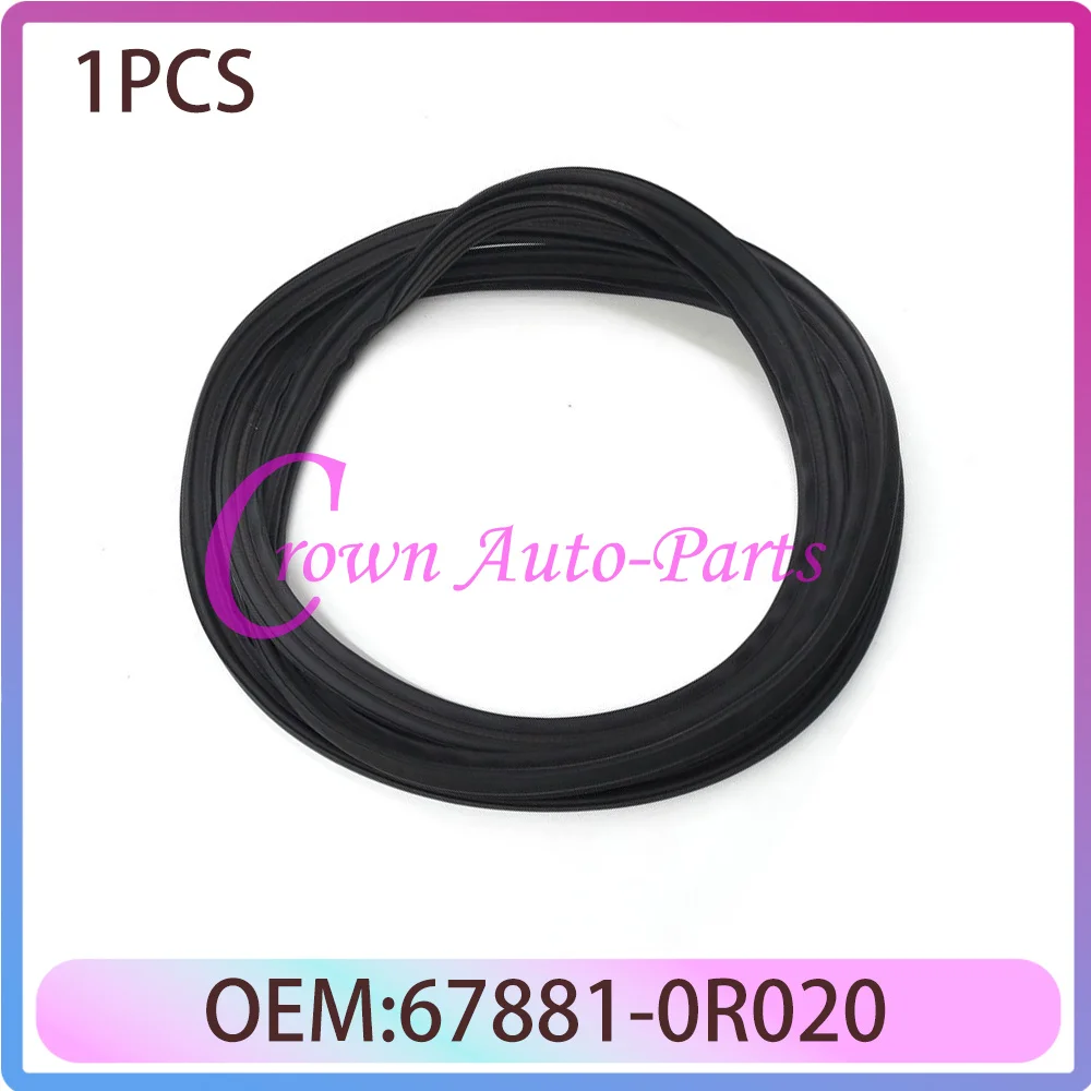67881-0R020 678810R020 Brand New Car Rear Trunk Lid Weatherstrip Rubber Seal For Toyota RAV4 RUSH PREVIA TARAGO 2009-2012
67881-0R020 678810R020 Brand New Car Rear Trunk Lid Weatherstrip Rubber Seal For Toyota RAV4 RUSH PREVIA TARAGO 2009-2012