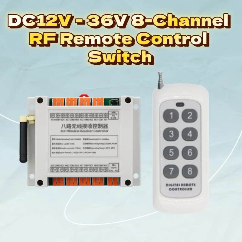 433MHz Intelligent RF Remote Control Switch With DC 12V -36V 8-CH Relay, For Controlling Motors, Lights And Sprinkler Equipment
433MHz Intelligent RF Remote Control Switch With DC 12V -36V 8-CH Relay, For Controlling Motors, Lights And Sprinkler Equipment