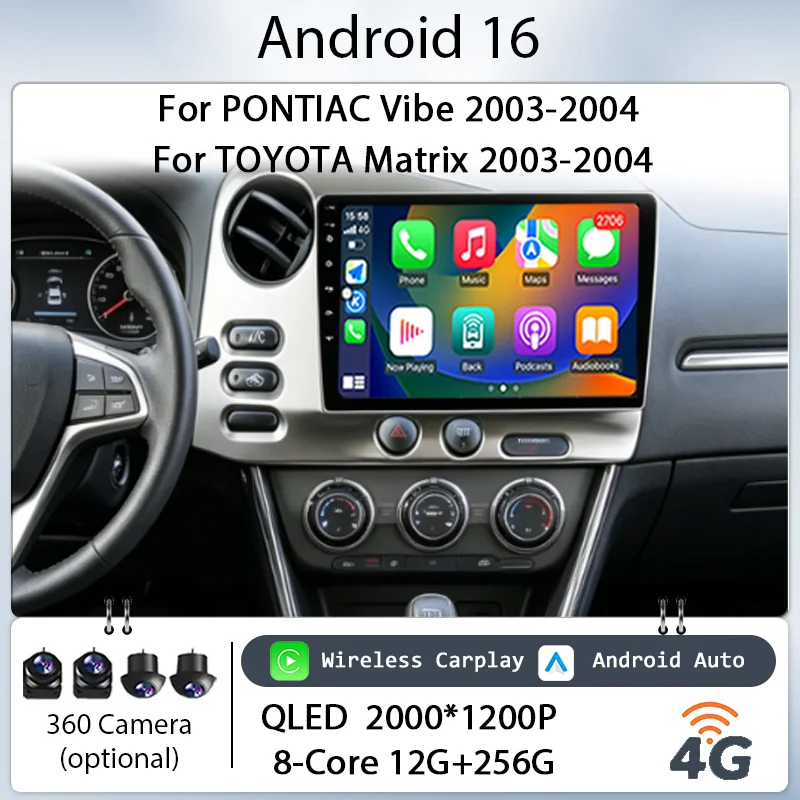 for PONTIAC Vibe 2003-2004 for TOYOTA Matrix 2003-2004 Car Stereo 9‘’ Android 16 Wireless CarPlay GPS Navi Bluetooth WiFi HD DSP
for PONTIAC Vibe 2003-2004 for TOYOTA Matrix 2003-2004 Car Stereo 9‘’ Android 16 Wireless CarPlay GPS Navi Bluetooth WiFi HD DSP