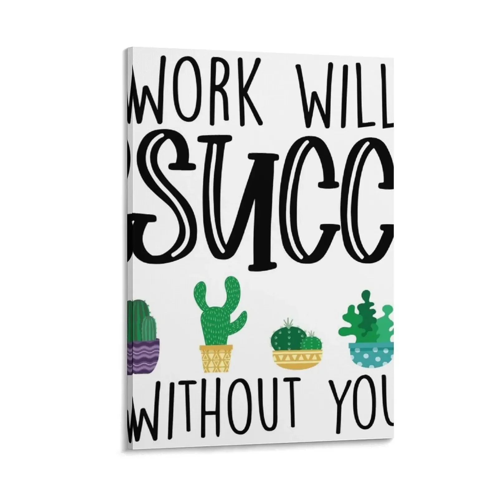 Work Will Succ Without You Canvas Painting wallpapers home decor Home decoration canvas wall decoration photos for living room
Work Will Succ Without You Canvas Painting wallpapers home decor Home decoration canvas wall decoration photos for living room