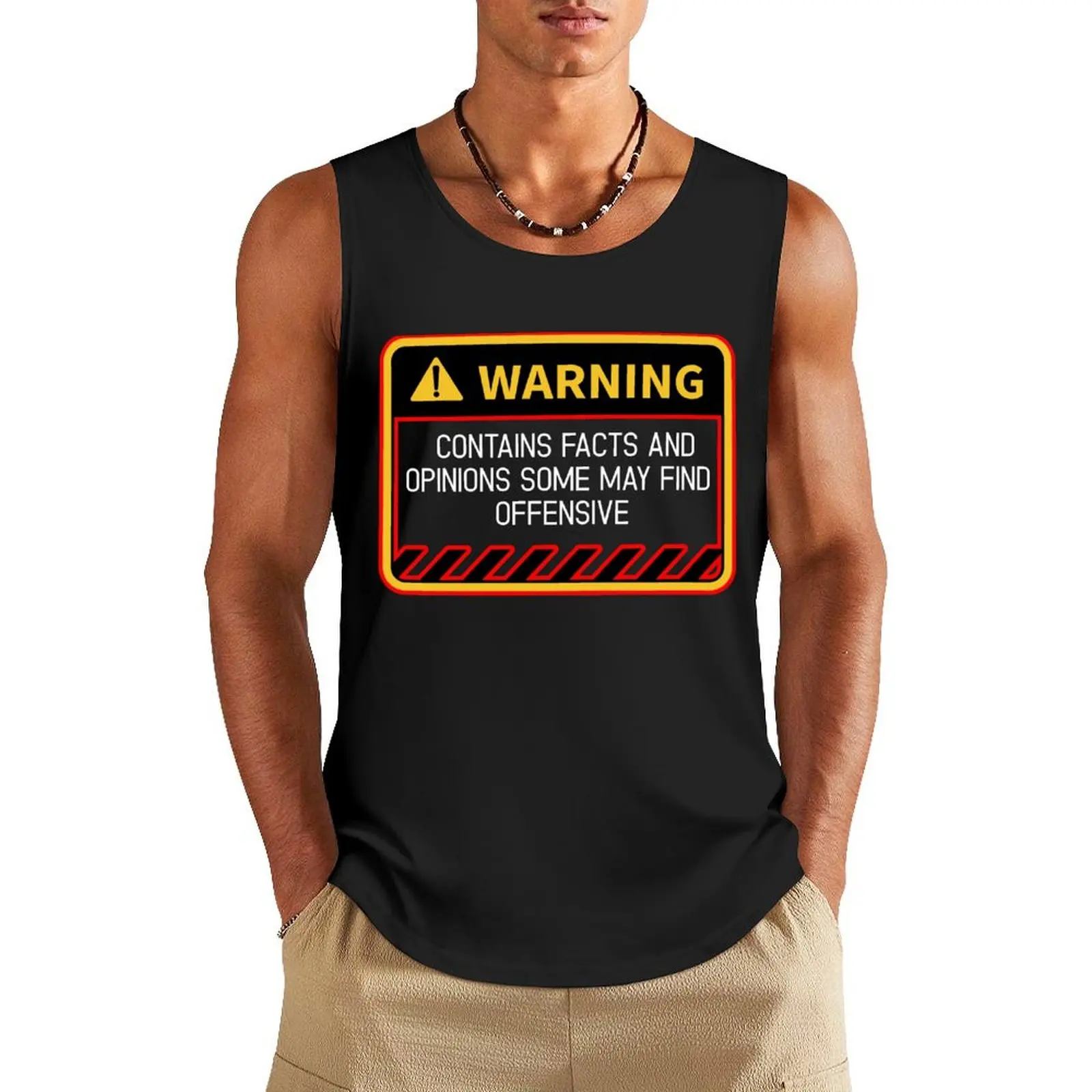Warning Contains Facts May Find Offensive Humor Tank Top vest men Men's clothes luxury style gym t-shirts man Men's t-shirts
Warning Contains Facts May Find Offensive Humor Tank Top vest men Men's clothes luxury style gym t-shirts man Men's t-shirts