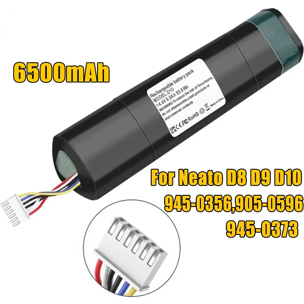 6500mAh Replacement for Neato Battery Neato D8 D9 D10 945-0356,945-0373,905-0596 Robotic Vacuum Cleaners Li-Ion 14.4V Battery
6500mAh Replacement for Neato Battery Neato D8 D9 D10 945-0356,945-0373,905-0596 Robotic Vacuum Cleaners Li-Ion 14.4V Battery