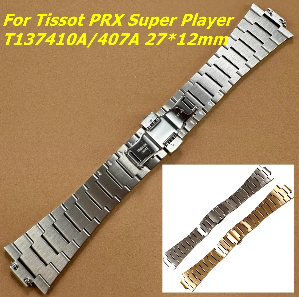 Watch strap For Tissot PRX Super Player T137410A/407A 26*12mm Convex joint refinded metal silver gold Stainless steel watchband
Watch strap For Tissot PRX Super Player T137410A/407A 26*12mm Convex joint refinded metal silver gold Stainless steel watchband