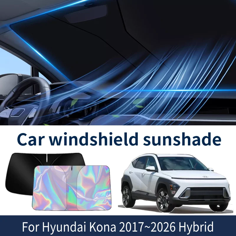 Front Windshield Sunshade For Hyundai Kona Kauai 2017~2026 2025 Hybrid Car Sun Visor Heat Insulation Summer Cooling Accessories
Front Windshield Sunshade For Hyundai Kona Kauai 2017~2026 2025 Hybrid Car Sun Visor Heat Insulation Summer Cooling Accessories
