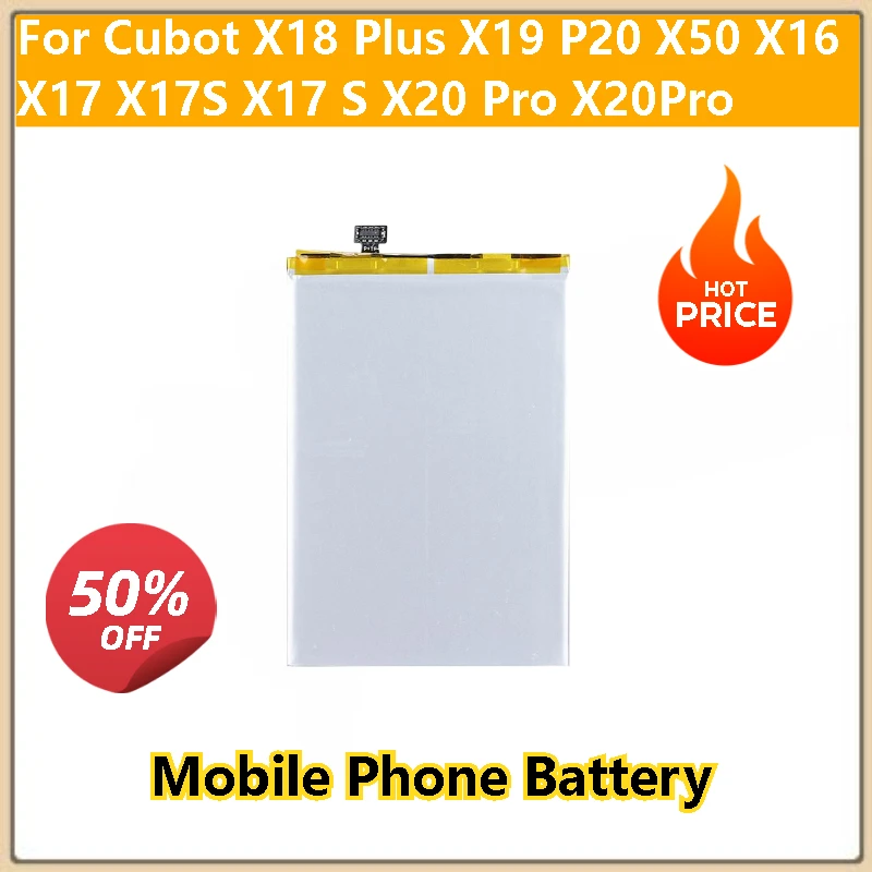 100% New High Quality Replacement Mobile Phone Battery For Cubot X17S X17 S X20 Pro X20Pro X18 Plus P20 X50 X16 X17
100% New High Quality Replacement Mobile Phone Battery For Cubot X17S X17 S X20 Pro X20Pro X18 Plus P20 X50 X16 X17